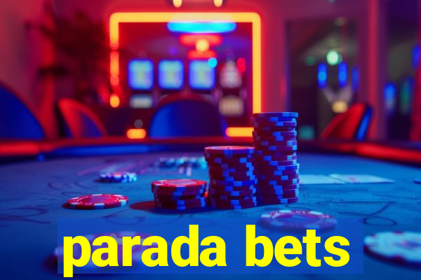 parada bets